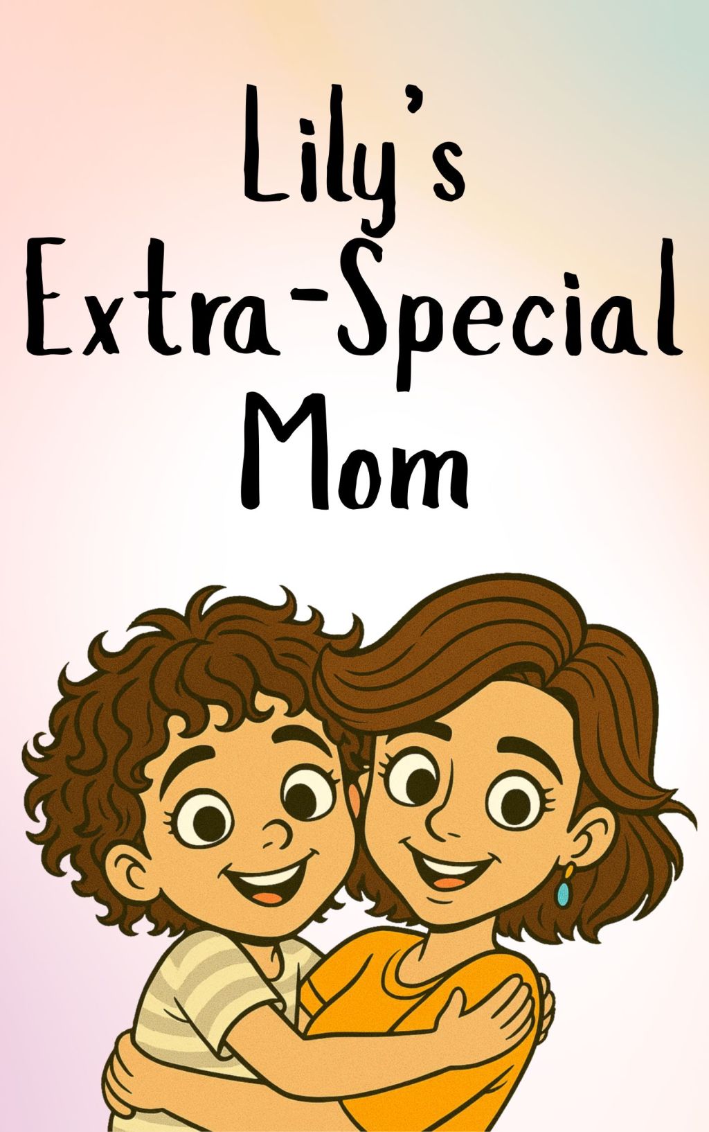 New Ebook! Lily’s Extra Special&nbsp;Mom